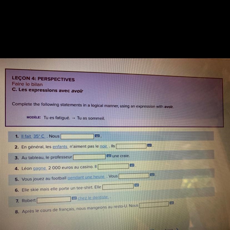 Complete the following statements in a logical manner, using an expression with avoir-example-1