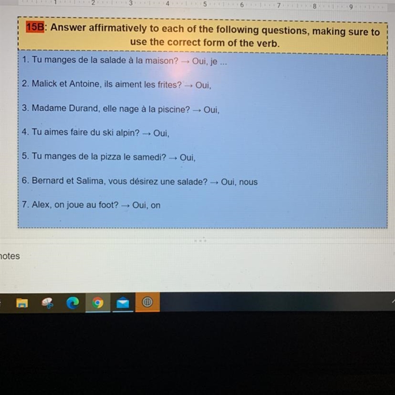 Answer affirmatively to each of the following questions, making sure to use the correct-example-1