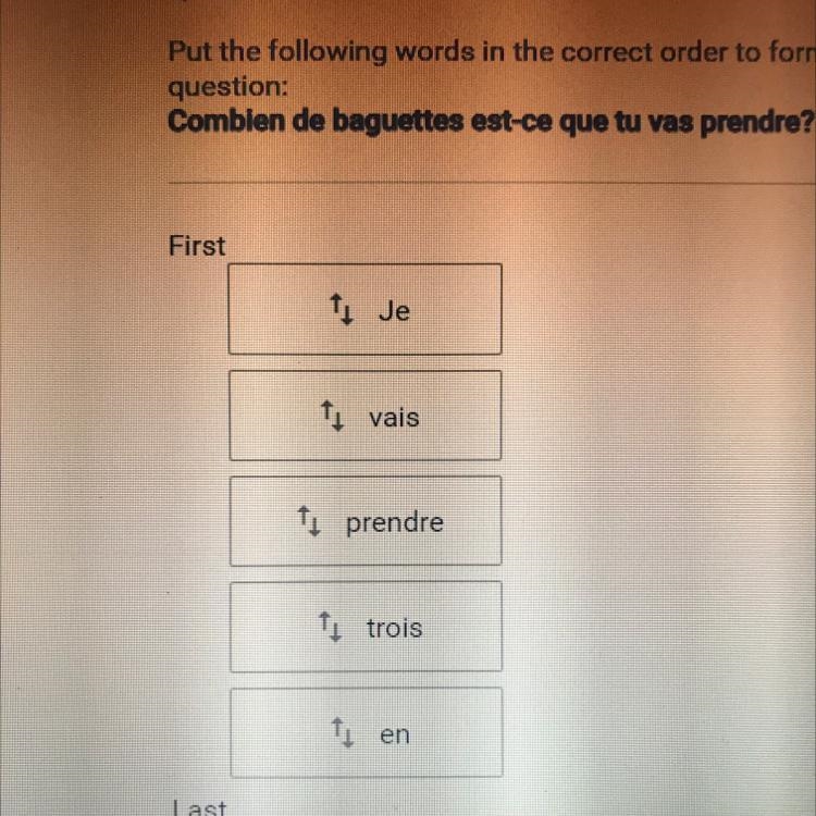 Help please !! Put the following words in the correct order to form a logical answer-example-1