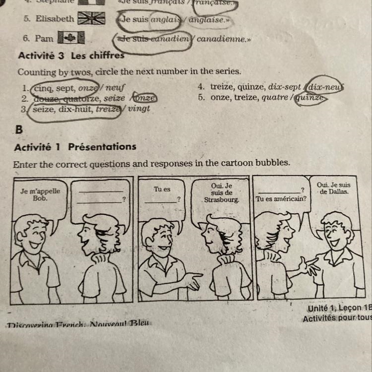 Tu es Oui. Je suis de Strasbourg. Oui. Je suis de Dallas. Je m'appelle Bob. ? Tu es-example-1