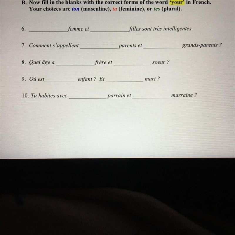 B. Now fill in the blanks with the correct forms of the word 'your' in French. Your-example-1