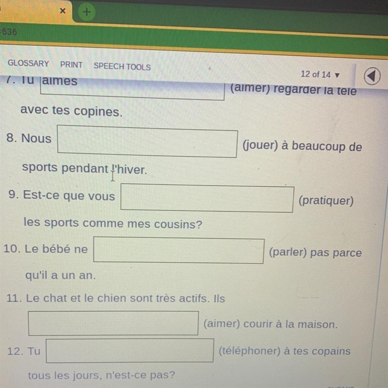 8. Nous (jouer) à beaucoup de sports pendant l'hiver. 9. Est-ce que vous (pratiquer-example-1