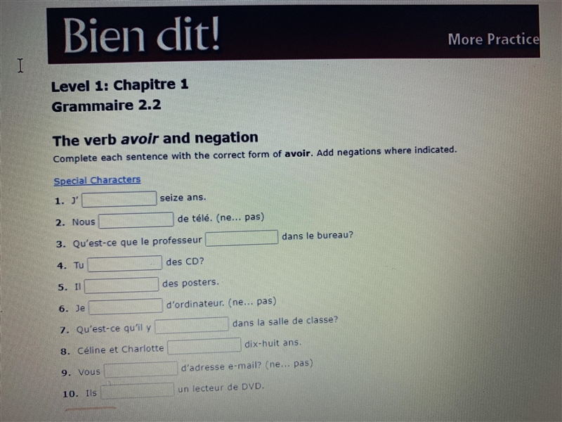 Complete each sentence with the correct form of avoir.add negations where indicated-example-1