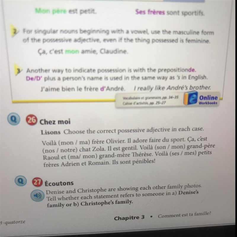 Choose the correct possessive adjective in each case. Voilà (mon/ma) frère Olivier-example-1