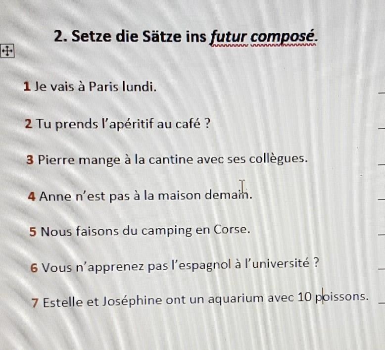 Pls helpp:(( i have to do These sentences in "Futur composé"​-example-1