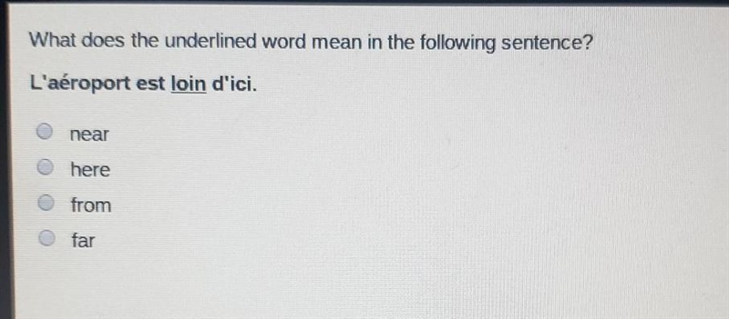 What does the underlined word mean in the following sentence? L'aéroport est loin-example-1