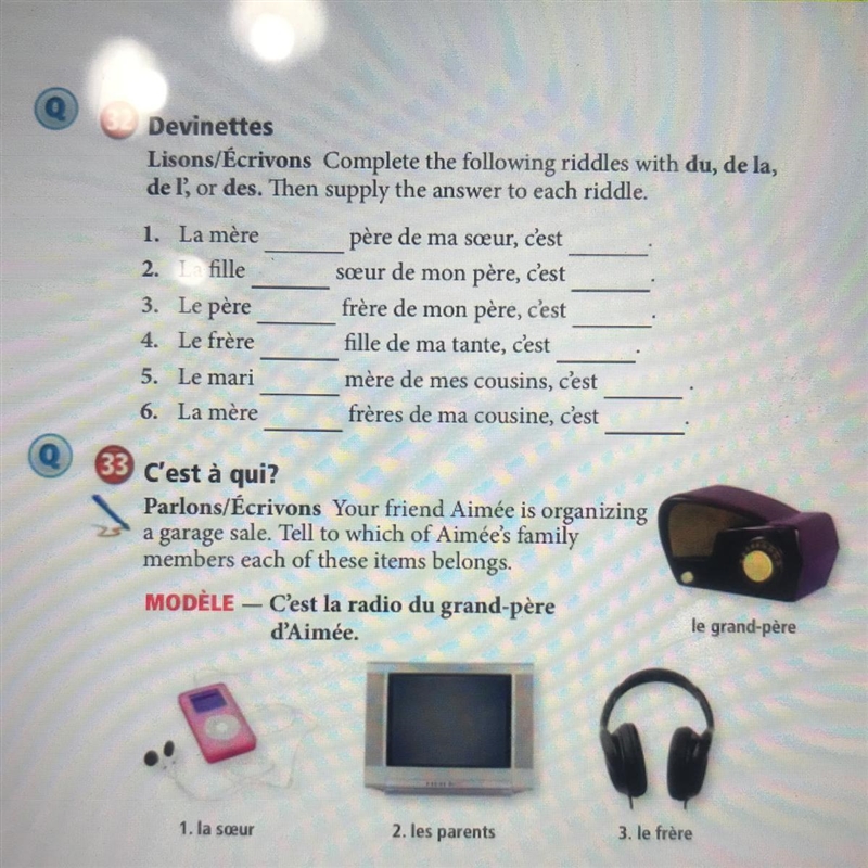 Lisons/Écrivons Complete the following riddles with du, de la, de l', or des. Then-example-1