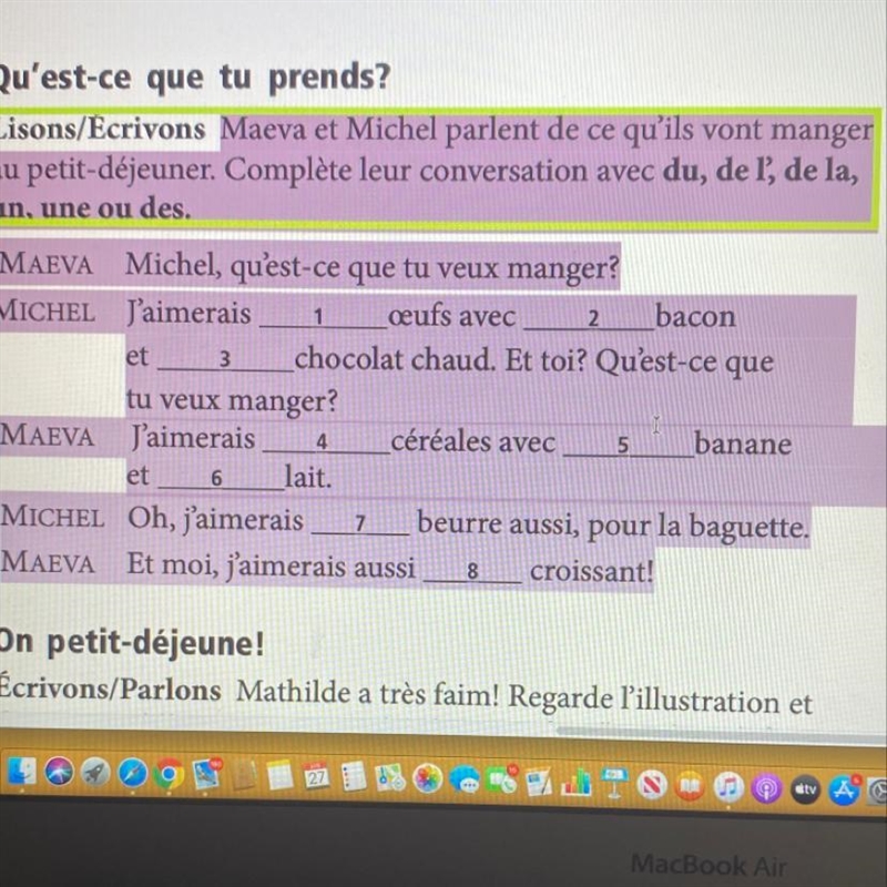 Maeva et Michel parlent de ce qu’ils cont manger au petit-dejeuner. Complete leut-example-1