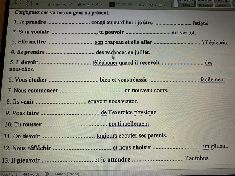 Fill in the blanks. Conjuguez ces Verbes en gras au present-example-1