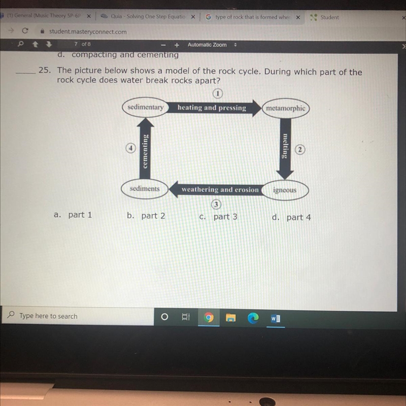 25. The picture below shows a model of the rock cycle. During which part of the rock-example-1