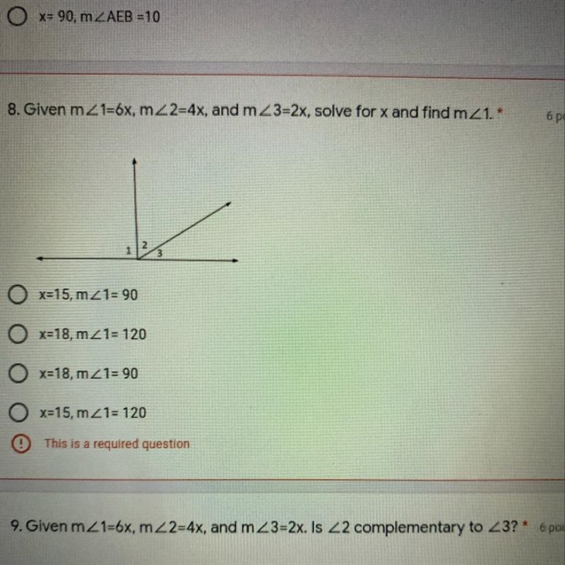 8. Given mZ1=6x, m_2=4x, and m23=2x, solve for x and find m2 1.* 6 points O x=15, m-example-1