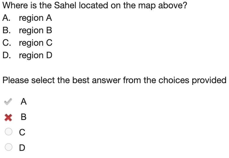 Where is the Sahel located on the map above? A. region A B. region B C. region C D-example-1