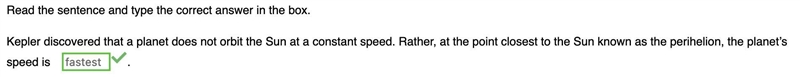 Kepler discovered that a planet does not orbit the Sun at a constant speed. Rather-example-1