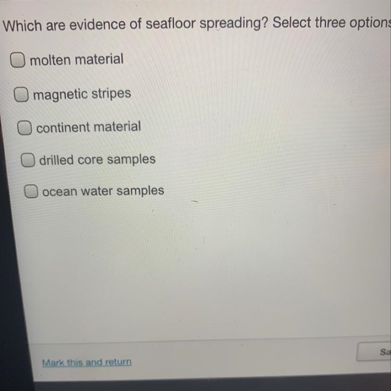 Which are evidence of seafloor spreading? Select three options.-example-1