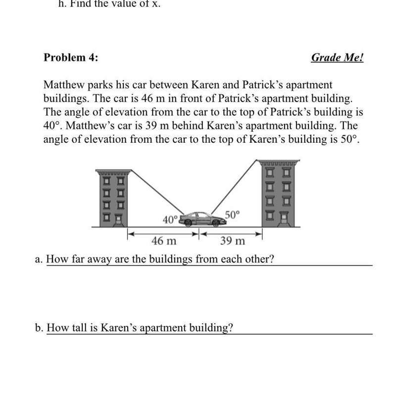 Matthew parks his car between Karen and Patrick’s apartment buildings. The car is-example-1