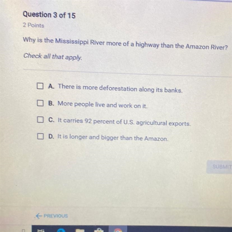 Why is the Mississippi River more of a highway than the Amazon River? Check all that-example-1