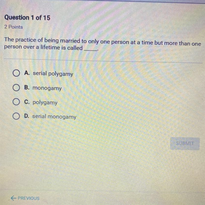 The practice of being married to only one person at a time but more than one person-example-1