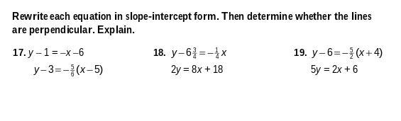 Rewrite each equation in slope-intercept form. Then determine whether the lines are-example-1