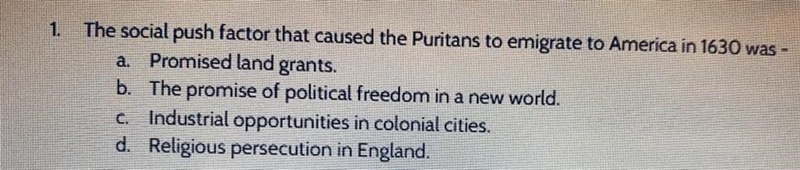 The social push factor that caused the Puritans to emigrate to America in 1630 was-example-1