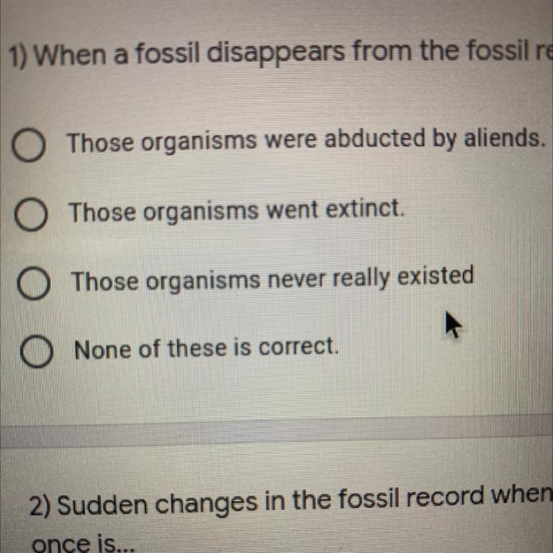 When a fossil disappears from the fossil record, we know that...?-example-1