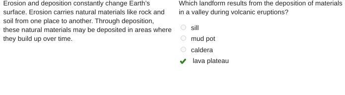 Erosion and deposition constantly change Earth’s surface. Erosion carries natural-example-1