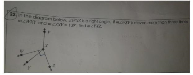 In the diagram below, WXZ is a right angle. If mWXV is eleven more than three times-example-1