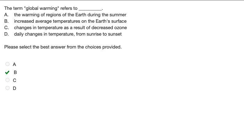 The term "global warming" refers to A. the warming of regions of the Earth-example-1