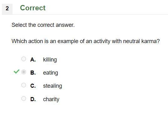 Which action is an example of an activity with neutral karma? A. killing B. eating-example-1