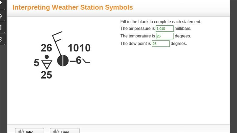 Fill in the blank to complete each statement. The air pressure is millibars. The temperature-example-1