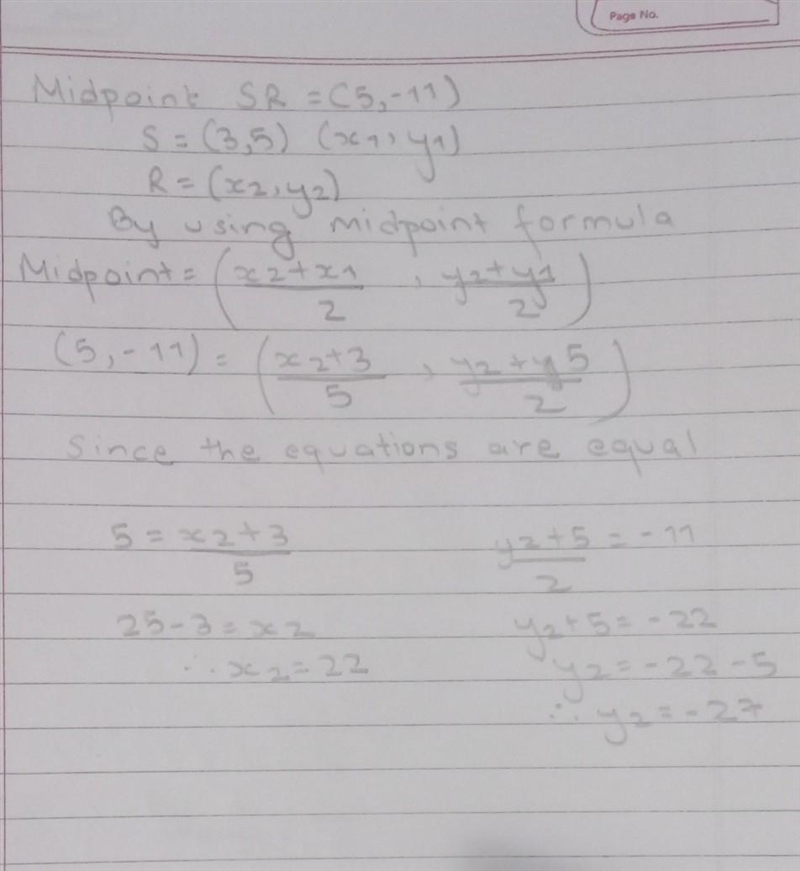 The midpoint of SR is (5,-11) one endpoint is S (3,5) what is the y- coordinate of-example-1