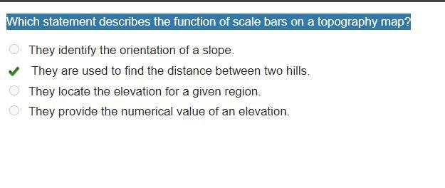 Which statement describes the function of scale bars on a topography map? They identify-example-1