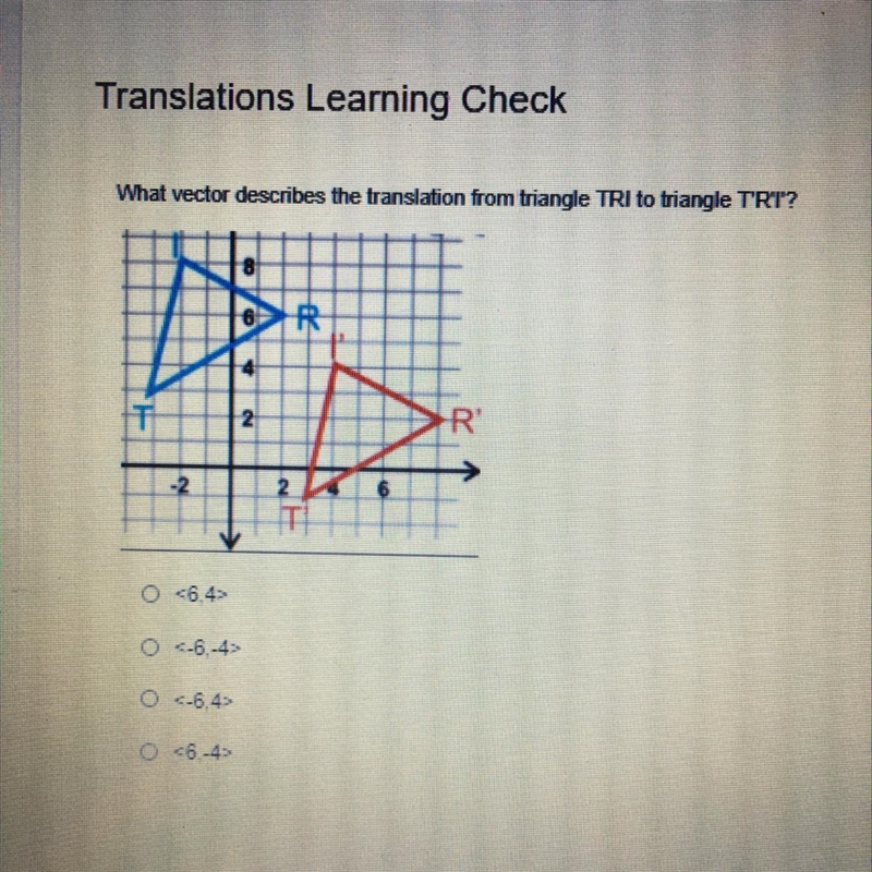 What vector describes the translation from triangle TRI to triangle TRT?-example-1