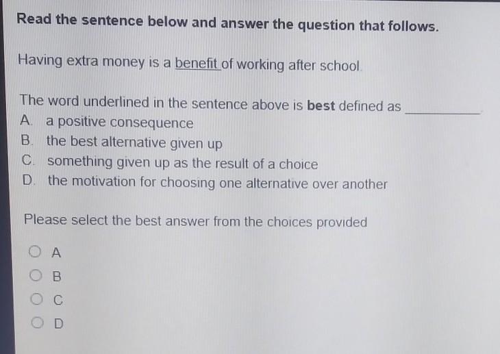 Having extra money is a benefit of working after school. The word underlined in the-example-1