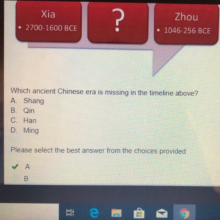 Which ancient Chinese era is missing in the timeline above ? A. Shang B. Qin C. Han-example-1