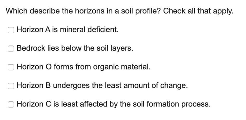 Which describe the horizons in a soil profile ? check all that apply-example-1