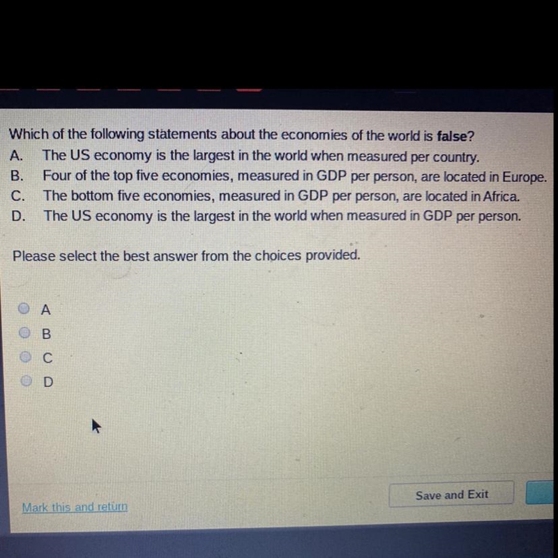 Which of the following statements about the economies of the world is false? A. The-example-1