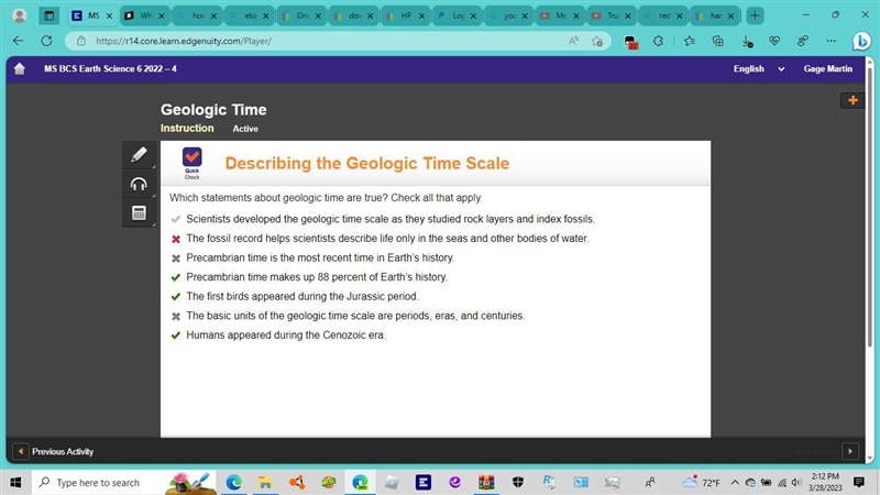 Which statements about geologic time are true? Check all that apply. U Scientists-example-1