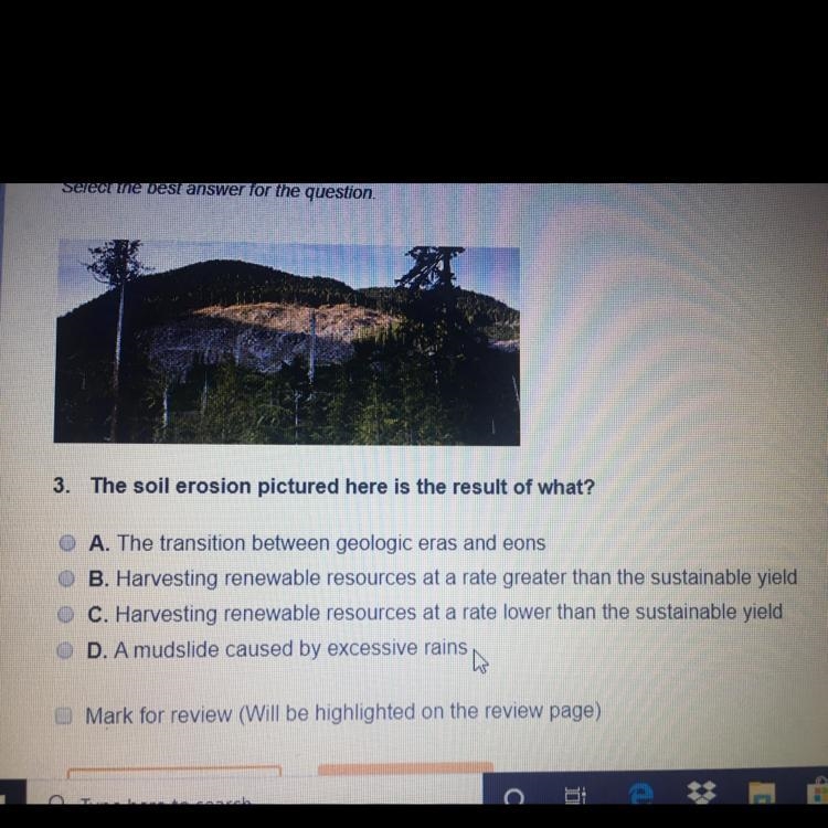 3. The soil erosion pictured here is the result of what? A. The transition between-example-1