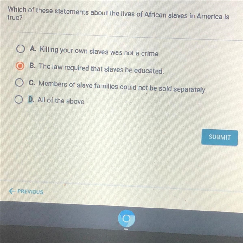 Which of these statements about the lives of African slaves in America is true?-example-1