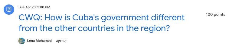 This is geography And Im not sure about the answer: CWQ: How is Cuba's government-example-1