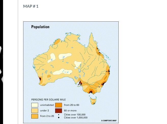 ALL MAPS ARE LISTED IN THE QUESTION Refer to Map #1. What area of Australia has the-example-2