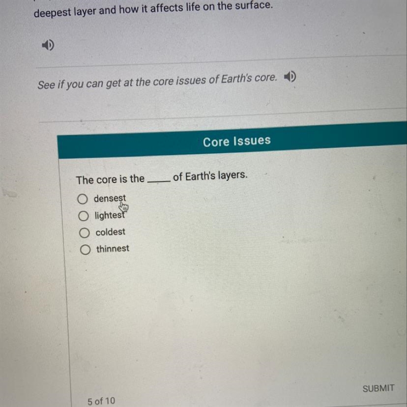 The core is the____layer of earth-example-1