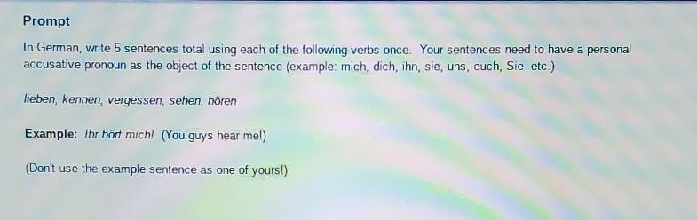 In German, write 5 sentences total using each of the following verbs once. Your sentences-example-1