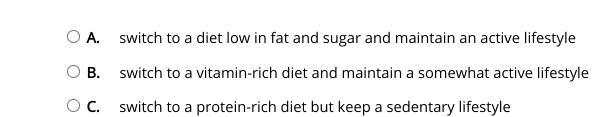 anita is concerned that shell be diagnosed with type 2 diabetes. what type of lifestyle-example-1