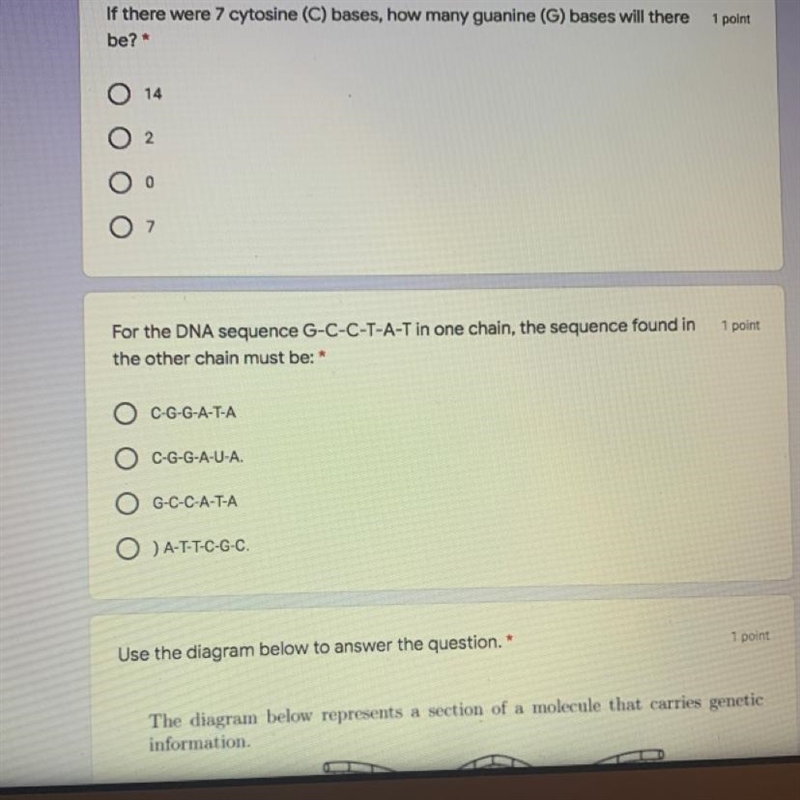 If there were 7 cytosine (C) bases, how many guanine (G) bases will there be? * 14 2 0 7 1 point-example-1