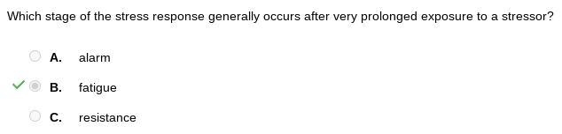 Which stage of the stress response generally occurs after a very prolonged exposure-example-1