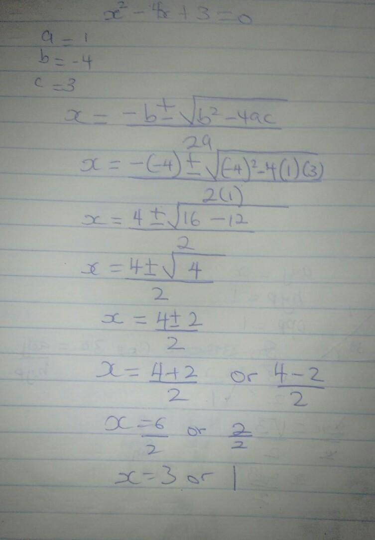 x = - b \binom{ + }{ - } \sqrt{b {}^(2) } - 4ac / 2a x {}^(2) - 4x + 3 = 0 \: please-example-2