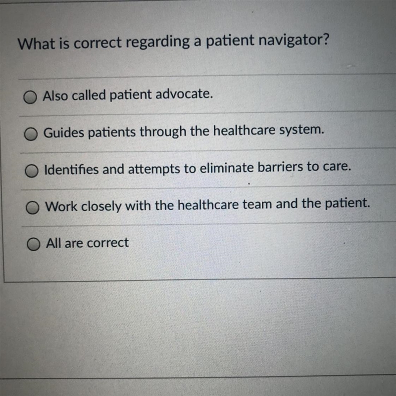 What is correct regarding a patient navigator? Also called patient advocate. Guides-example-1