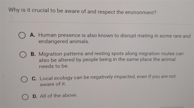 Why is it crucial to be aware of and respect the environment?​-example-1