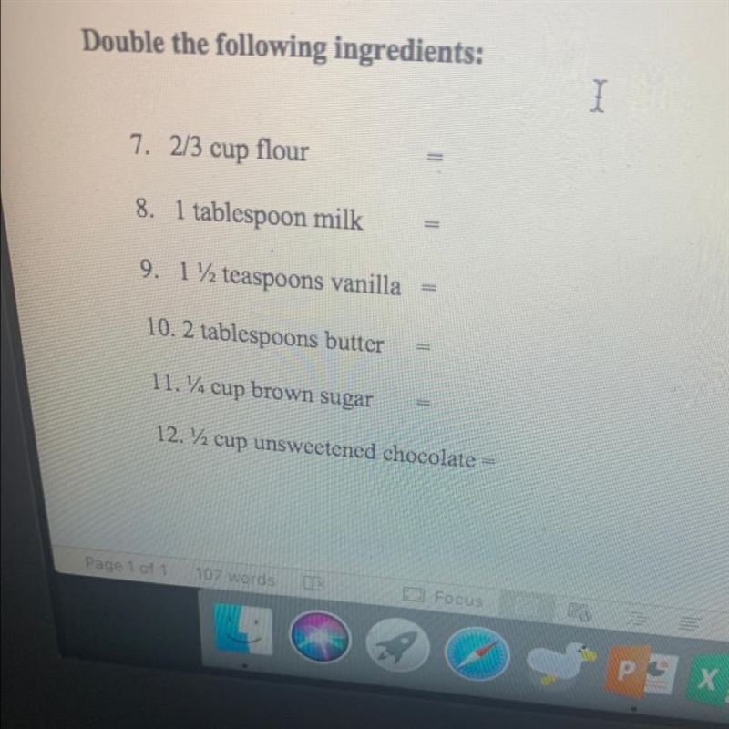 Double the following ingredients: I 7. 2/3 cup flour 8. 1 tablespoon milk 9. 1/2 teaspoons-example-1